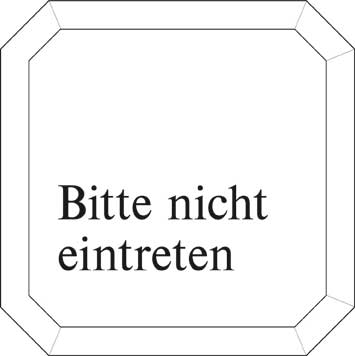 Typ Epsilon 125 x 125 mm - Bitte nicht eintreten