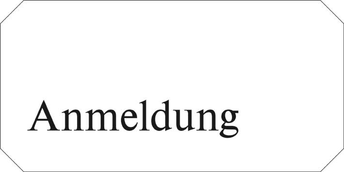 Typ Jota 250 x 125 mm - Anmeldung