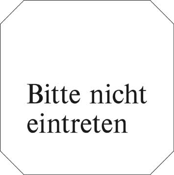 Typ Jota 125 x 125 mm - Bitte nicht eintreten