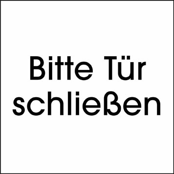 Typ Beta 125x125 mm - Bitte Tür schließen